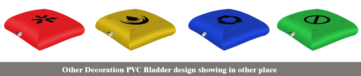 Other Decoration PVC Bladder design showing in other place